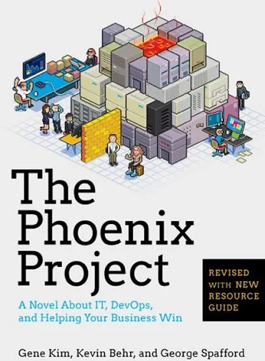 The Phoenix Project, by Gene Kim, Kevin Behr, and George Spafford